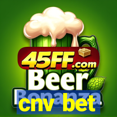 cnv bet
